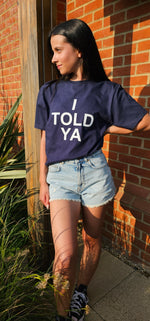 Load image into Gallery viewer, I Told Ya Slogan Tee in Navy
