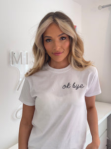 Ok Bye Slogan Tee In White