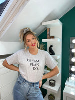 Load image into Gallery viewer, Dream Plan Do Grey Slogan Tshirt
