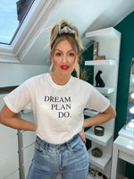 Load image into Gallery viewer, Dream Plan Do White Slogan Tshirt
