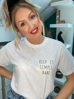 Carica l&#39;immagine nel visualizzatore di Gallery, Keep It Simple Babe White Slogan Tshirt
