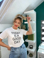 Cargar imagen en el visor de la galería, Today Is A Good Day White Slogan Tshirt
