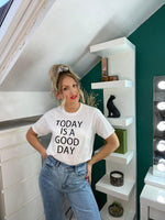 Cargar imagen en el visor de la galería, Today Is A Good Day White Slogan Tshirt
